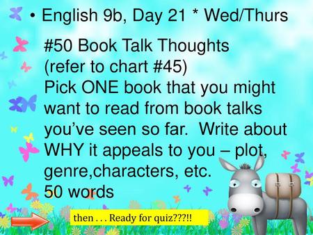 English 9b, Day 21 * Wed/Thurs