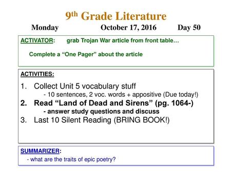 9th Grade Literature Monday October 17, 2016 Day 50