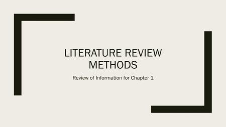 Literature review Methods
