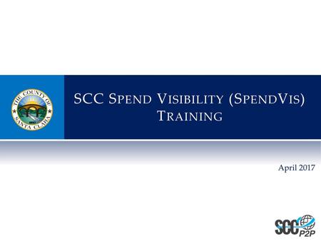 SCC Spend Visibility (SpendVis) Training