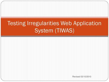 Testing Irregularities Web Application System (TIWAS)