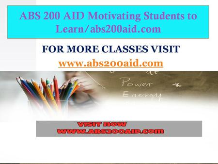 ABS 200 AID Motivating Students to Learn/abs200aid.com