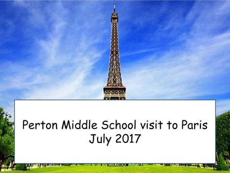 Perton Middle School visit to Paris