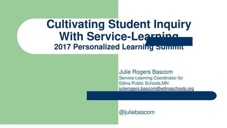 Cultivating Student Inquiry With Service-Learning