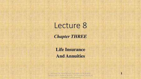Chapter THREE Life Insurance And Annuities