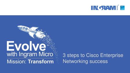 3 steps to Cisco Enterprise Networking success