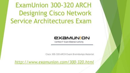 ExamUnion ARCH Designing Cisco Network Service Architectures Exam