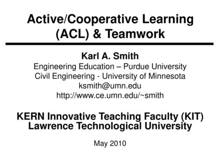 Active/Cooperative Learning (ACL) & Teamwork