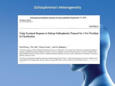 Schizophrenia’s Heterogeneity