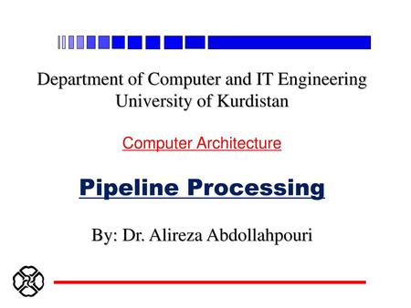 Pipeline Processing Department of Computer and IT Engineering