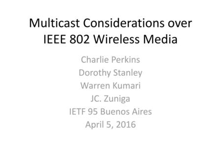 Multicast Considerations over IEEE 802 Wireless Media