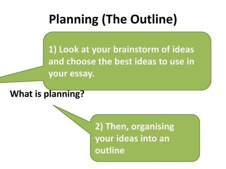 Planning (The Outline)
