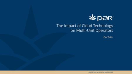 The Impact of Cloud Technology on Multi-Unit Operators