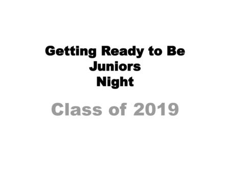 Getting Ready to Be Juniors Night