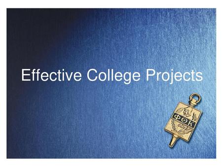Effective College Projects