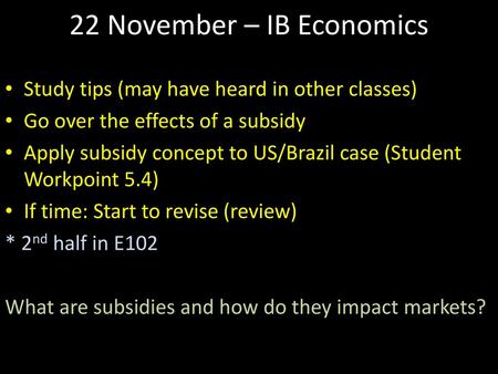 22 November – IB Economics