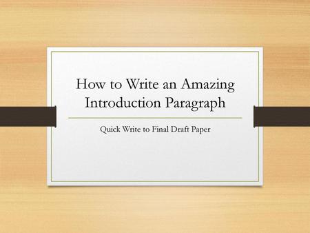 How to Write an Amazing Introduction Paragraph