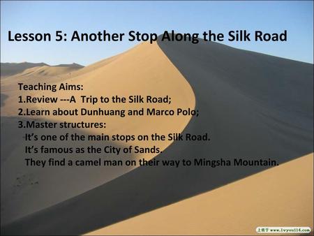 Lesson 5: Another Stop Along the Silk Road