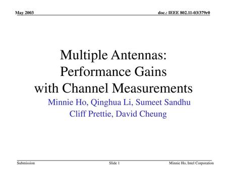 Multiple Antennas: Performance Gains with Channel Measurements