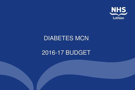 DIABETES MCN 2016-17 BUDGET.