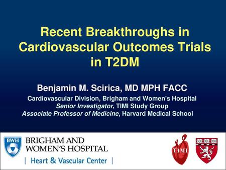 Recent Breakthroughs in Cardiovascular Outcomes Trials in T2DM