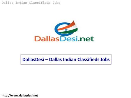 DallasDesi – Dallas Indian Classifieds Jobs