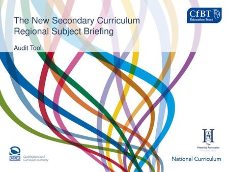 The New Secondary Curriculum Regional Subject Briefing Audit Tool