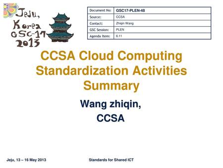 CCSA Cloud Computing Standardization Activities Summary