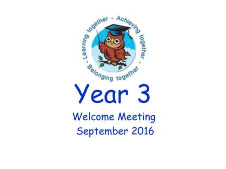 Welcome Meeting September 2016