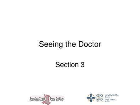 Seeing the Doctor Section 3.