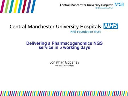 Delivering a Pharmacogenomics NGS service in 5 working days