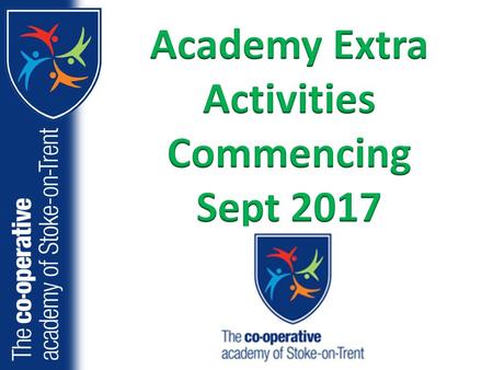 Academy Extra Activities Commencing Sept 2017.