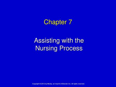 Assisting with the Nursing Process