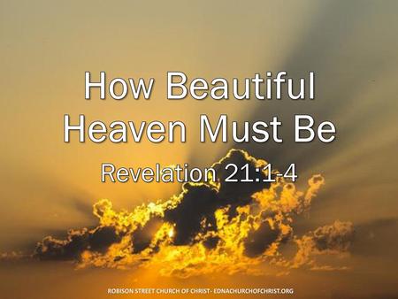 How Beautiful Heaven Must Be