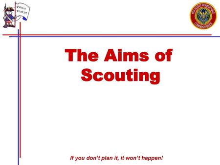 The Aims of Scouting.
