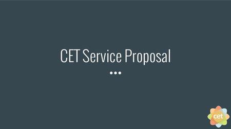 CET Service Proposal.