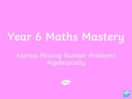 Express Missing Number Problems Algebraically