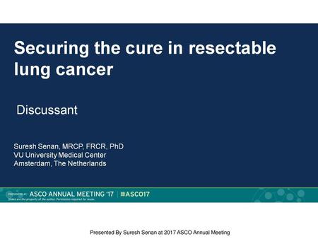 Securing the cure in resectable lung cancer