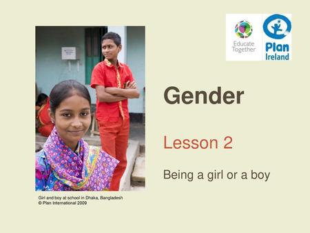 Gender Lesson 2 Being a girl or a boy