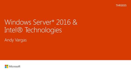 Windows Server* 2016 & Intel® Technologies