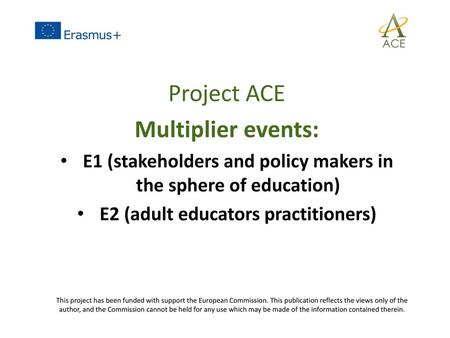 Project ACE Multiplier events: