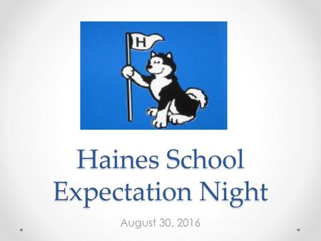 Haines School Expectation Night