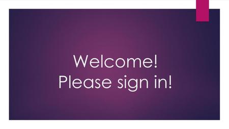 Welcome! Please sign in!.