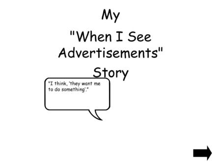 My When I See Advertisements Story