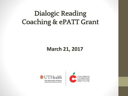 Dialogic Reading Dialogic Reading Coaching & ePATT Grant