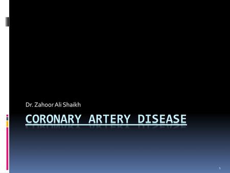 CORONARY ARTERY DISEASE
