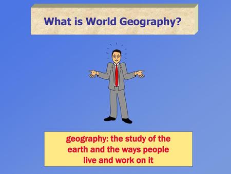 What is World Geography?
