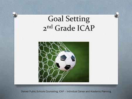 Goal Setting 2nd Grade ICAP