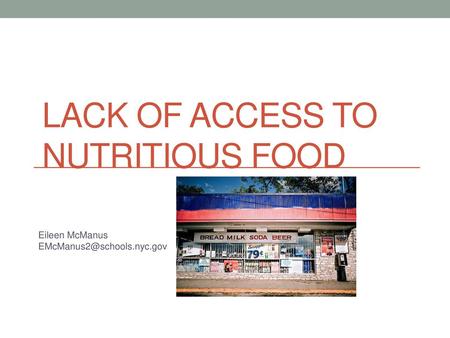 Lack of Access to Nutritious Food