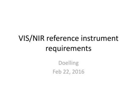 VIS/NIR reference instrument requirements
